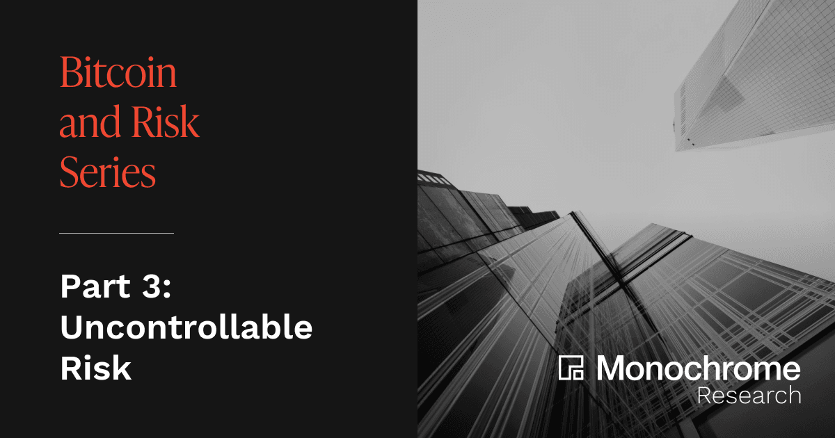 Risk Part 3: Uncontrollable Risk