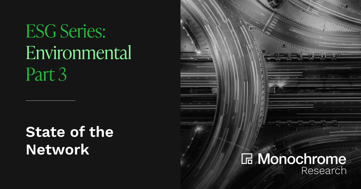 ESG Series - Environmental Part 3: State of The Network